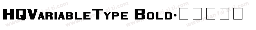 HQVariableType Bold字体转换